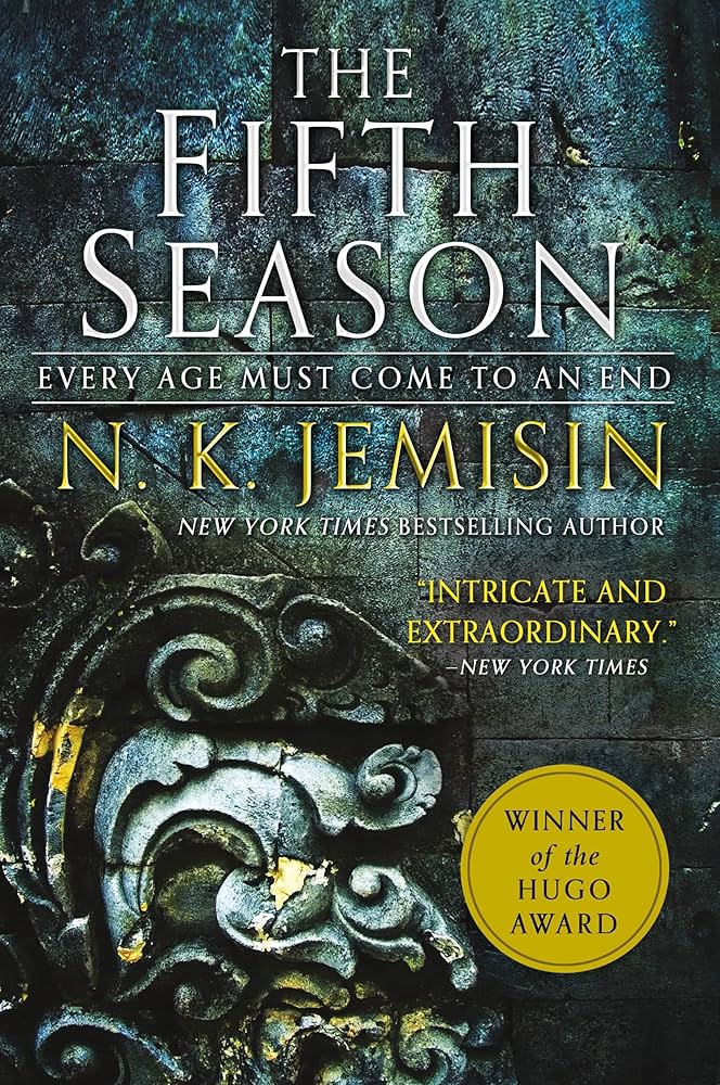 	The Fifth Season	by	N.K. Jemisin	