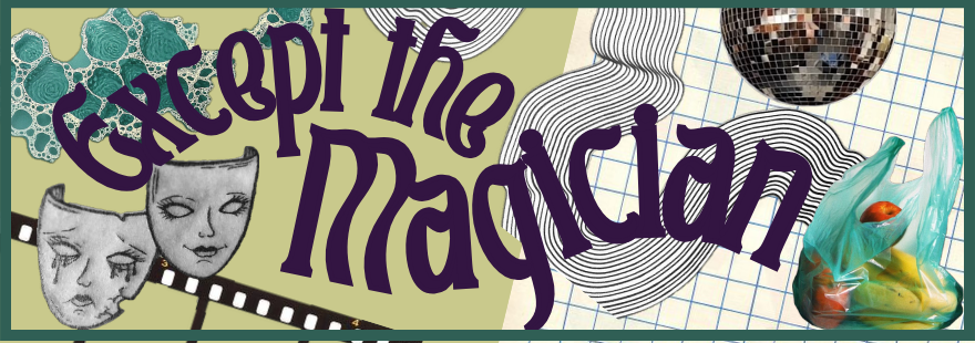 exceptthemagician