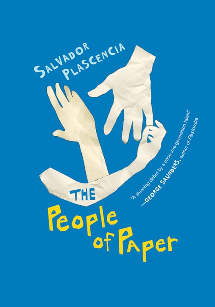 	The People of Paper	by	Salvador Plascencia	