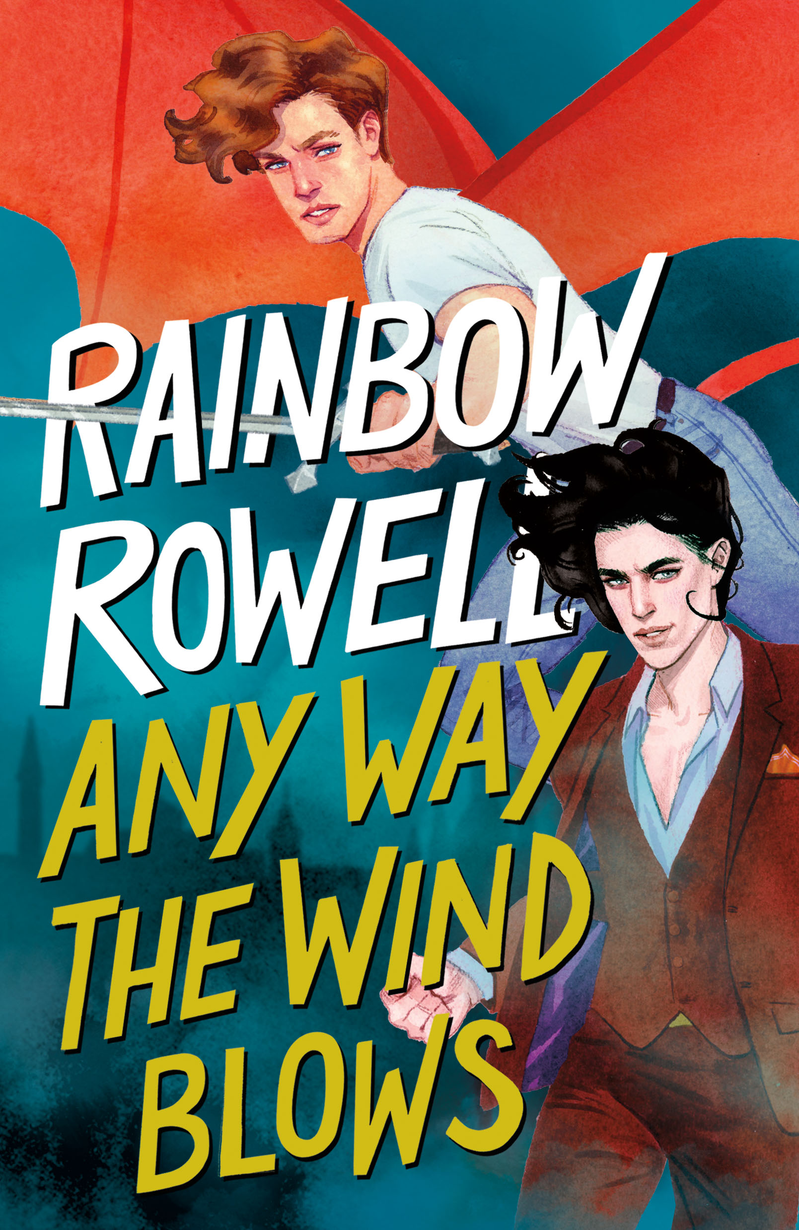 	Any Way the Wind Blows	by	Rainbow Rowell	